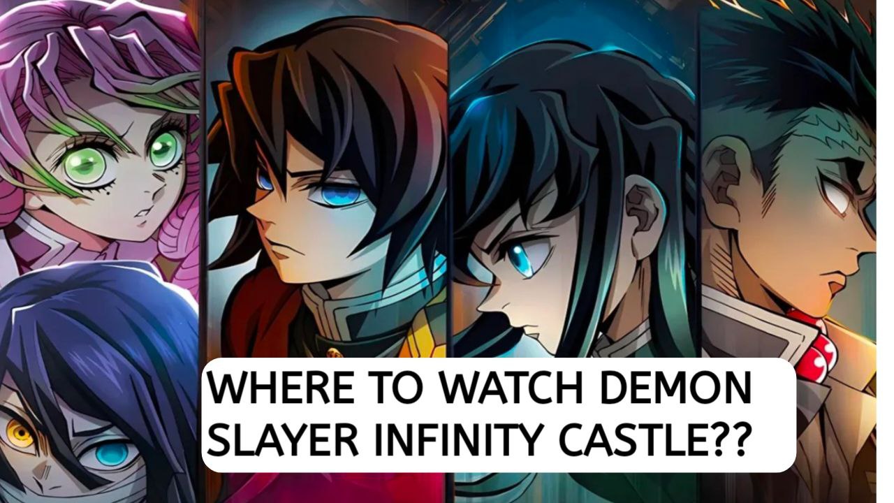 Where to Watch Demon Slayer Infinity Castle Arc HD Free Download & Full Movie online